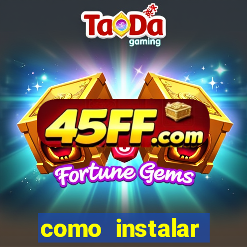 como instalar fortune tiger